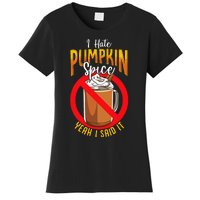 I Hate Pumpkin Spice Anti Pumpkin Spice Latte Coffee Funny Women's T-Shirt