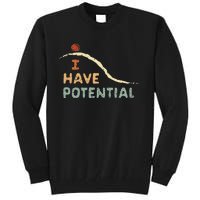 I Have Potential Science Vintage Teacher Chemist Tee Tall Sweatshirt