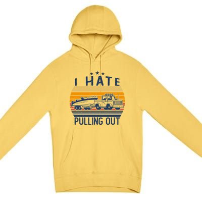 I Hate Pulling Out Retro Boating Boat Captain For Gift Premium Pullover Hoodie