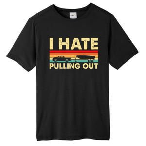 I Hate Pulling Out Retro Boating Boat Captain Tall Fusion ChromaSoft Performance T-Shirt