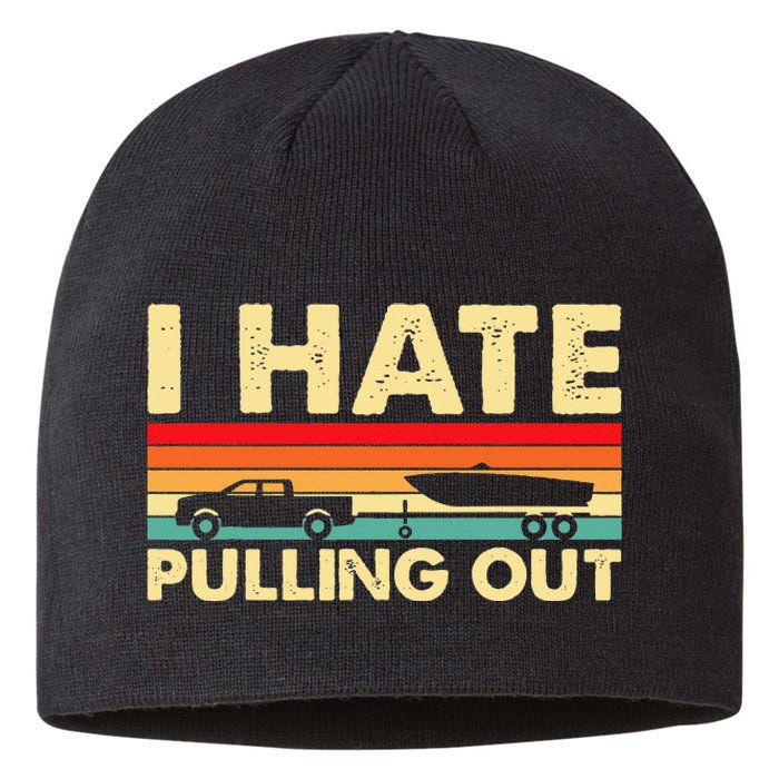 I Hate Pulling Out Retro Boating Boat Captain Sustainable Beanie