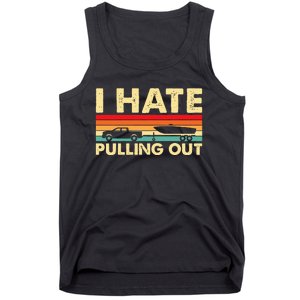 I Hate Pulling Out Retro Boating Boat Captain Tank Top