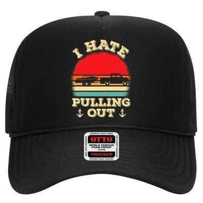 I Hate Pulling Out Retro Boating Boat Captain High Crown Mesh Back Trucker Hat