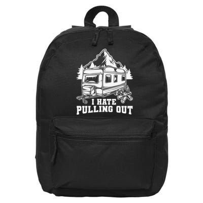 I Hate Pulling Out Funny Camping Vintage Retro 16 in Basic Backpack