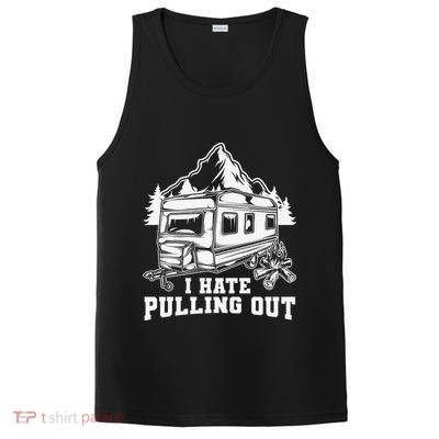 I Hate Pulling Out Funny Camping Vintage Retro PosiCharge Competitor Tank