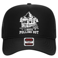 I Hate Pulling Out Funny Camping Vintage Retro Hat