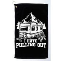 I Hate Pulling Out Funny Camping Vintage Retro Golf Towel