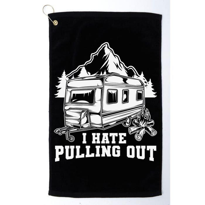 I Hate Pulling Out Funny Camping Vintage Retro Golf Towel