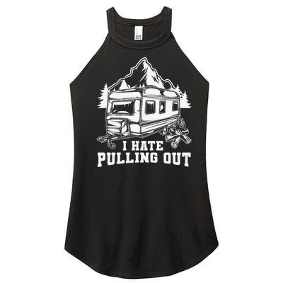 I Hate Pulling Out Funny Camping Vintage Retro Women’s Perfect Tri Rocker Tank