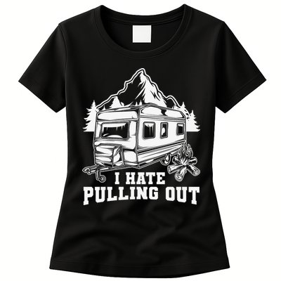 I Hate Pulling Out Funny Camping Vintage Retro Womens T-Shirt