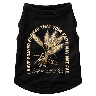 I Have Prayed For You Luke 2231 32 Faith Doggie Tank