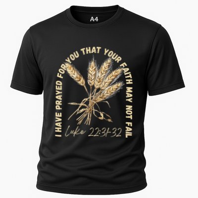 I Have Prayed For You Luke 2231 32 Faith Performance Shirt