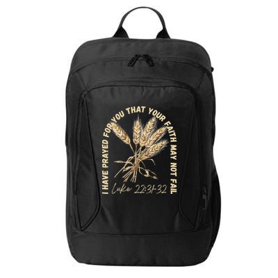 I Have Prayed For You Luke 2231 32 Faith City Backpack