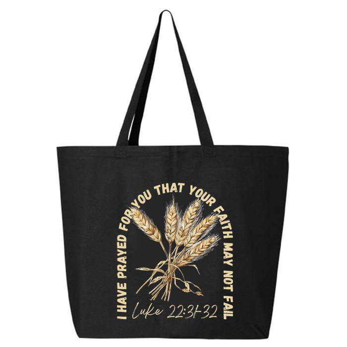 I Have Prayed For You Luke 2231 32 Faith 25L Jumbo Tote