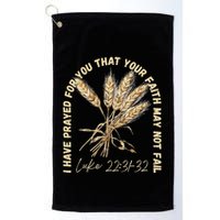 I Have Prayed For You Luke 2231 32 Faith Golf Towel