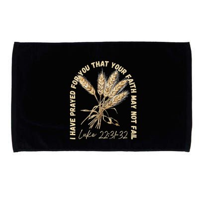 I Have Prayed For You Luke 2231 32 Faith Microfiber Hand Towel