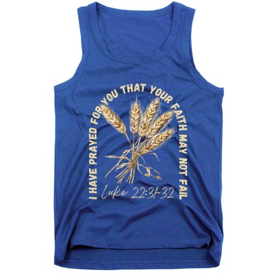 I Have Prayed For You Luke 2231 32 Faith Tank Top