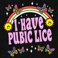 I Have Pubic Lice Funny Retro Offensive Inappropriate Meme Ladies PosiCharge Tri-Blend Wicking Tank