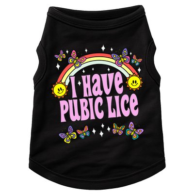 I Have Pubic Lice Funny Retro Offensive Inappropriate Meme Doggie Tank
