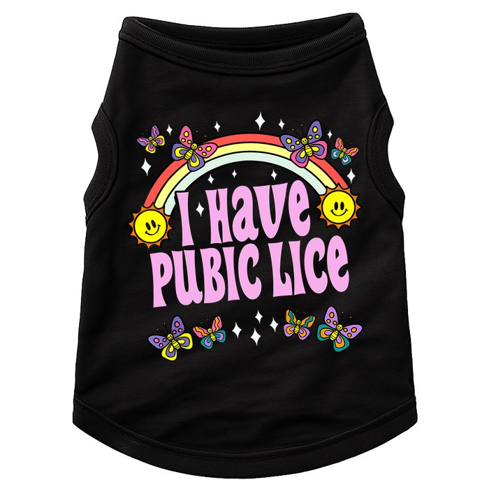 I Have Pubic Lice Funny Retro Offensive Inappropriate Meme Doggie Tank