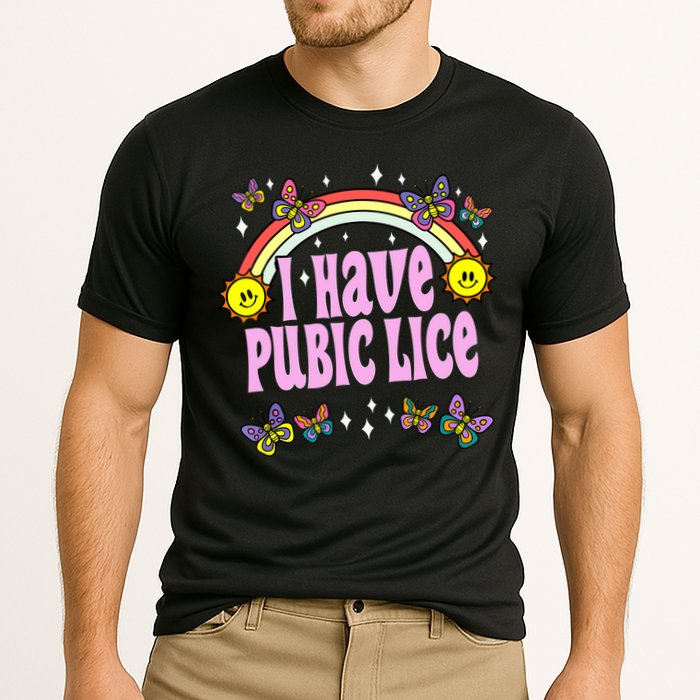 I Have Pubic Lice Funny Retro Offensive Inappropriate Meme Performance Shirt