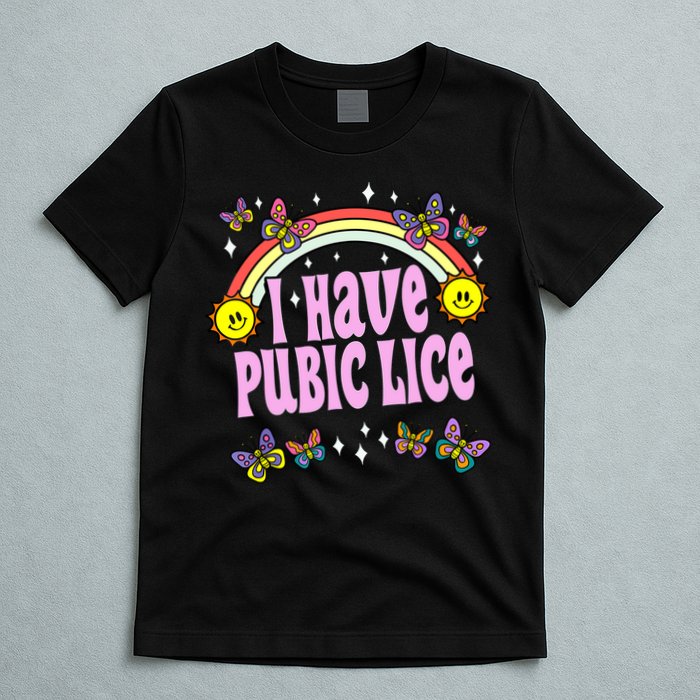 I Have Pubic Lice Funny Retro Offensive Inappropriate Meme T-Shirt