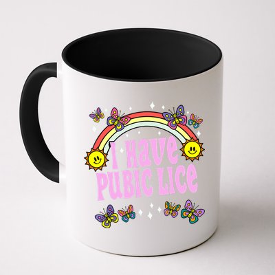 I Have Pubic Lice Funny Retro Offensive Inappropriate Meme Mug