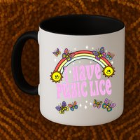 I Have Pubic Lice Funny Retro Offensive Inappropriate Meme Mug