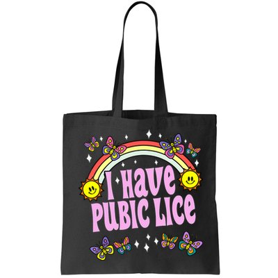 I Have Pubic Lice Funny Retro Offensive Inappropriate Meme Bag