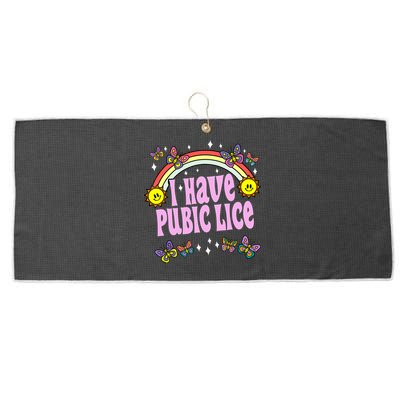 I Have Pubic Lice Funny Retro Offensive Inappropriate Meme Large Microfiber Waffle Golf Towel