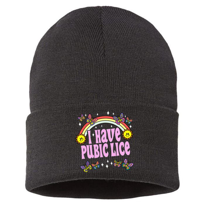 I Have Pubic Lice Funny Retro Offensive Inappropriate Meme Sustainable Knit Beanie
