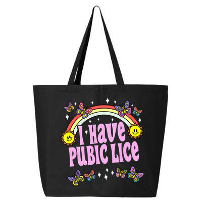 I Have Pubic Lice Funny Retro Offensive Inappropriate Meme 25L Jumbo Tote