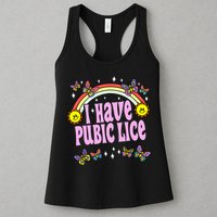 I Have Pubic Lice Funny Retro Offensive Inappropriate Meme Womens Tank Top