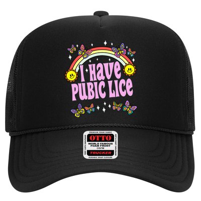 I Have Pubic Lice Funny Retro Offensive Inappropriate Meme Trucker Hat
