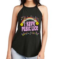 I Have Pubic Lice Funny Retro Offensive Inappropriate Meme Women's Perfect Tri Rocker Tank