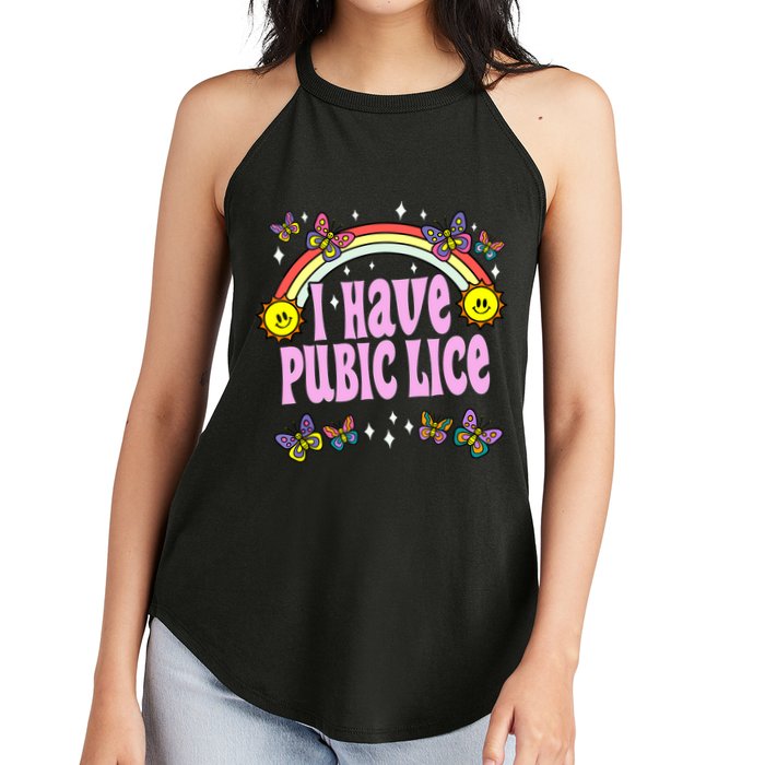 I Have Pubic Lice Funny Retro Offensive Inappropriate Meme Women's Perfect Tri Rocker Tank