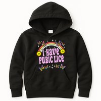 I Have Pubic Lice Funny Retro Offensive Inappropriate Meme Kids Hoodie
