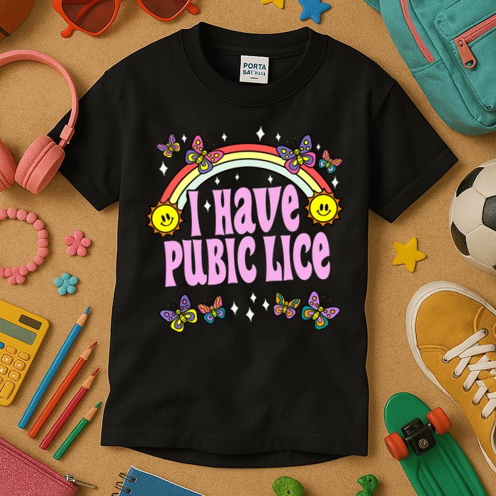 I Have Pubic Lice Funny Retro Offensive Inappropriate Meme Kids T-Shirt
