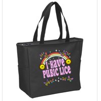 I Have Pubic Lice Funny Retro Offensive Inappropriate Meme Zip Tote Bag
