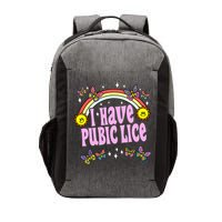 I Have Pubic Lice Funny Retro Offensive Inappropriate Meme Vector Backpack