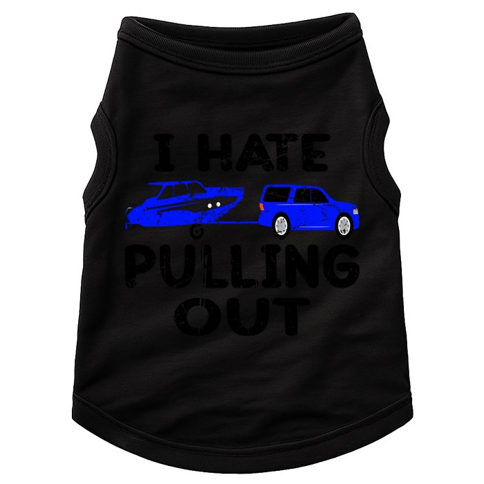 I Hate Pulling Out Retro Boating Boat Captain Gift Doggie Tank