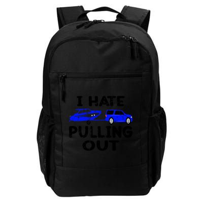 I Hate Pulling Out Retro Boating Boat Captain Gift Backpack