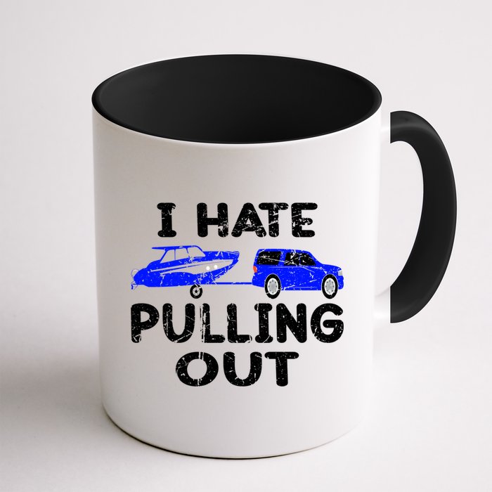 I Hate Pulling Out Retro Boating Boat Captain Gift Mug