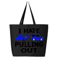 I Hate Pulling Out Retro Boating Boat Captain Gift 25L Jumbo Tote