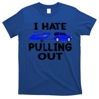 I Hate Pulling Out Retro Boating Boat Captain Gift T-Shirt