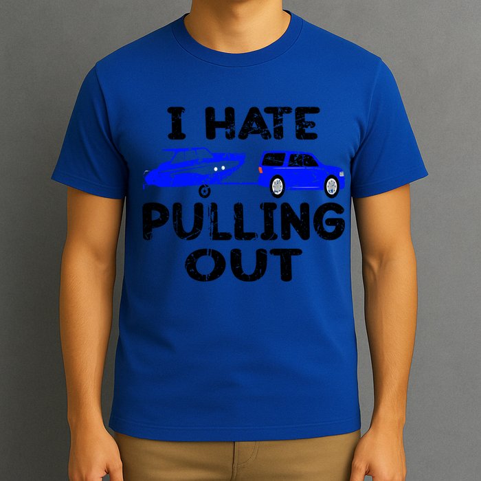 I Hate Pulling Out Retro Boating Boat Captain Gift T-Shirt
