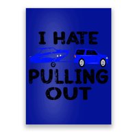 I Hate Pulling Out Retro Boating Boat Captain Gift Poster