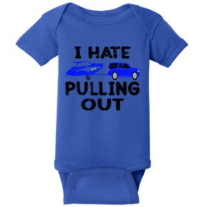 I Hate Pulling Out Retro Boating Boat Captain Gift Baby Bodysuit