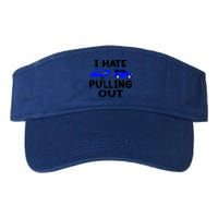 I Hate Pulling Out Retro Boating Boat Captain Gift Visor