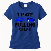 I Hate Pulling Out Retro Boating Boat Captain Gift Womens T-Shirt